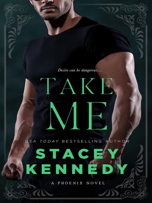Title details for Take Me by Stacey Kennedy - Available